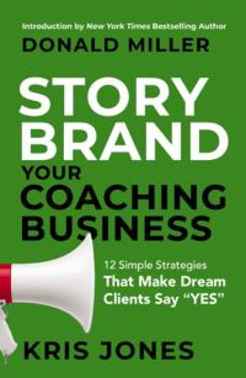 Storybrand Your Coaching Business