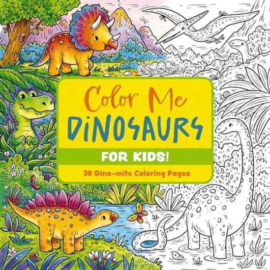 Color Me Dinosaurs (Kids' Edition)