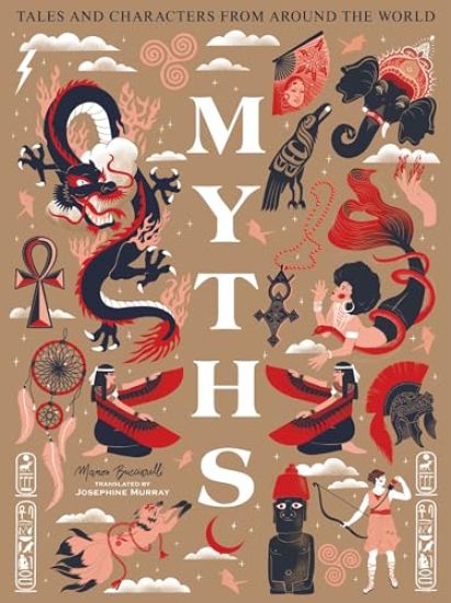 Myths: Tales and Characters from Around the World