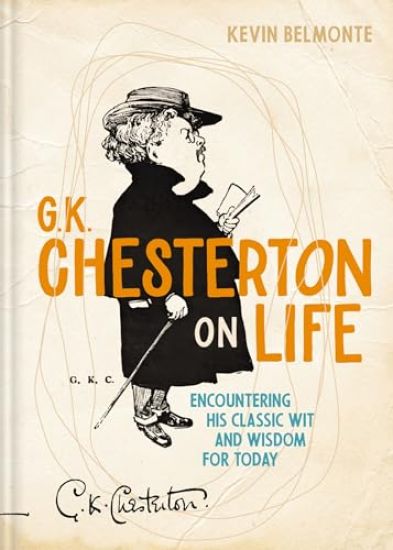 G. K. Chesterton on Life