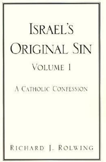 Israel's Original Sin, Volume 1
