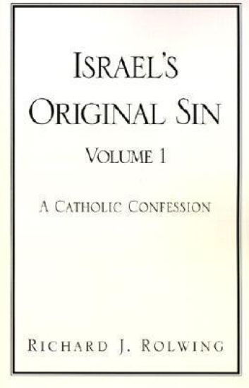 Israel's Original Sin, Volume 1