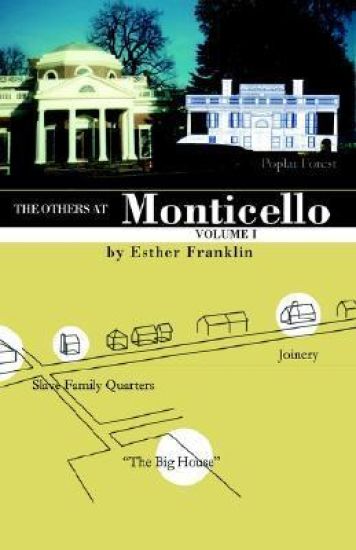The Others at Monticello- Volume I