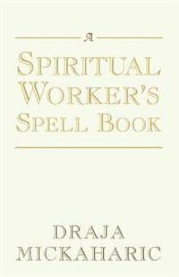 A Spiritual Worker's Spell Book