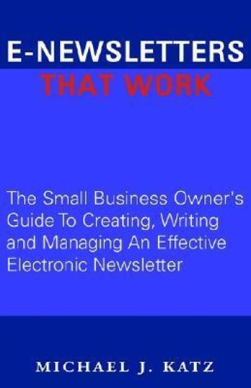 E-Newsletters That Work
