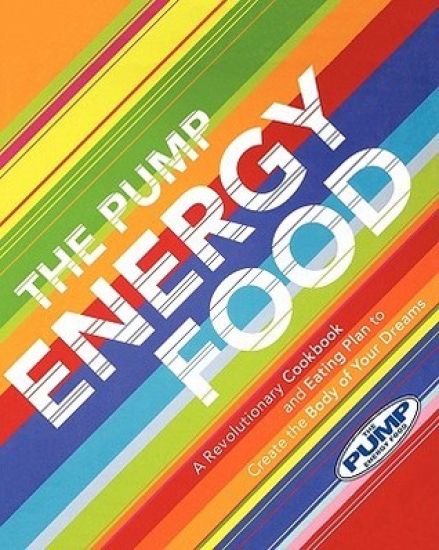 Pump Energy Food Cook Book And Diet