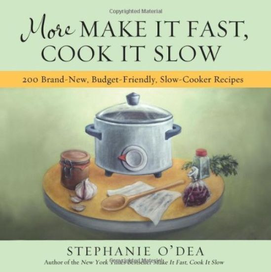 More Make It Fast, Cook It Slow