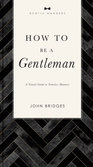 Kansikuva: How to Be a Gentleman Revised and   Expanded