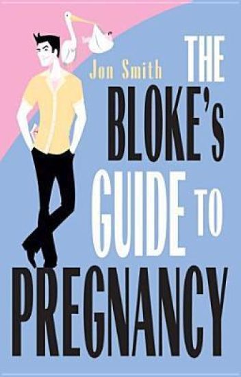 The Bloke's Guide To Pregnancy
