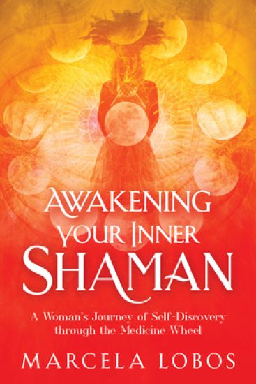 Awakening Your Inner Shaman