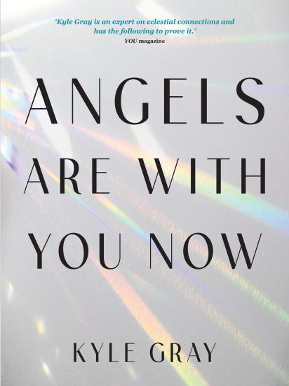 Angels Are with You Now: The Sunday Times Bestseller