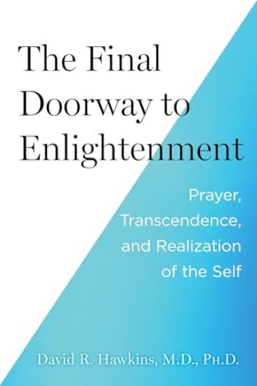 The Final Doorway to Enlightenment: Prayer, Transcendence, and Realization of the Self