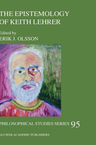 The Epistemology of Keith Lehrer