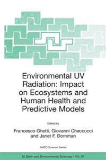 Environmental UV Radiation: Impact on Ecosystems and Human Health and Predictive Models