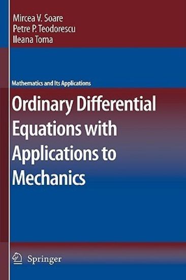 Ordinary Differential Equations with Applications to Mechanics