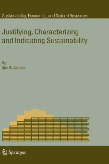 Justifying, Characterizing and Indicating Sustainability