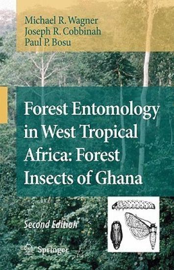 Forest Entomology in West Tropical Africa: Forest Insects of Ghana