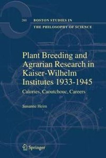Plant Breeding and Agrarian Research in Kaiser-Wilhelm-Institutes 1933-1945
