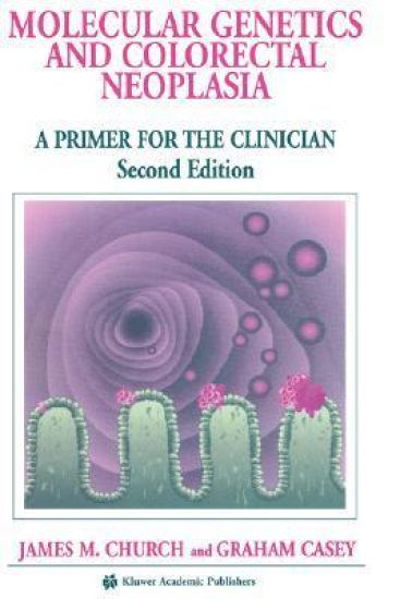 Molecular Genetics of Colorectal Neoplasia