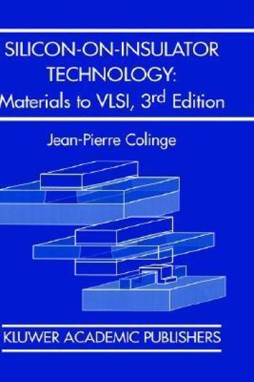 Silicon-on-Insulator Technology: Materials to VLSI