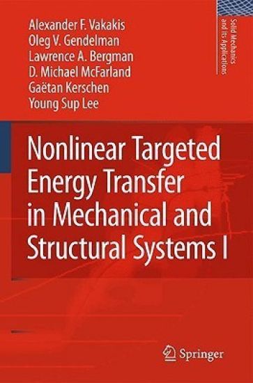 Nonlinear Targeted Energy Transfer in Mechanical and Structural Systems