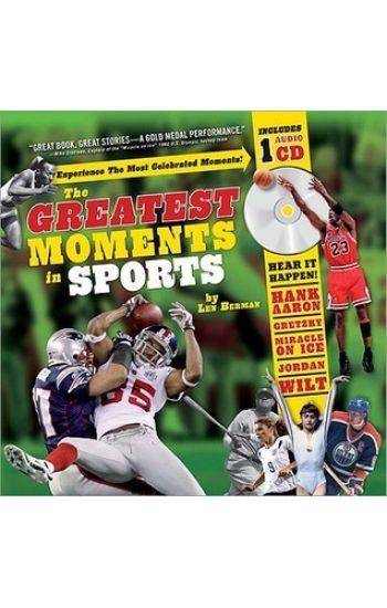The Greatest Moments in Sports