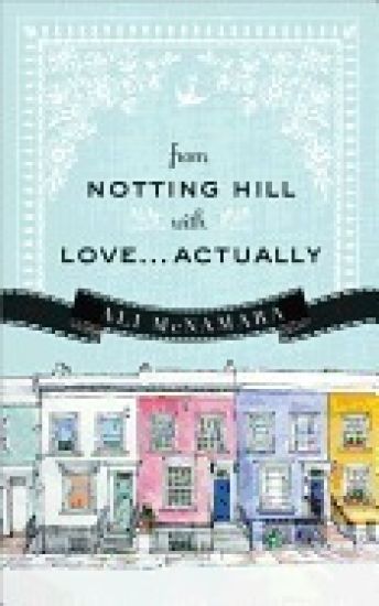 From Notting Hill with Love...Actually