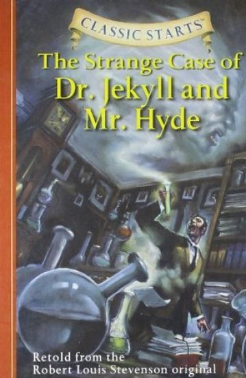 Classic Starts®: The Strange Case of Dr. Jekyll and Mr. Hyde
