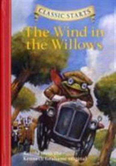Classic Starts®: The Wind in the Willows