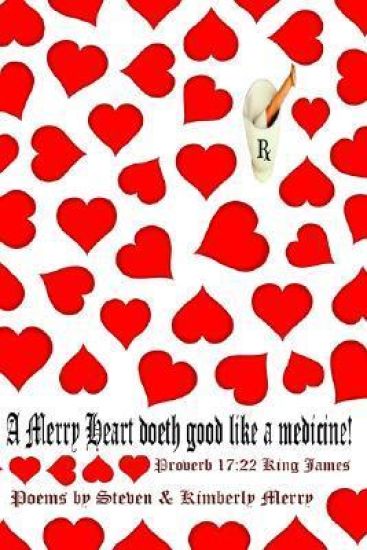 A Merry Heart Doeth Good Like a Medicine