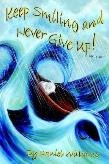Keep Smiling and Never Give Up!