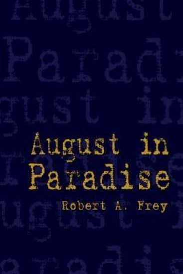 August in Paradise