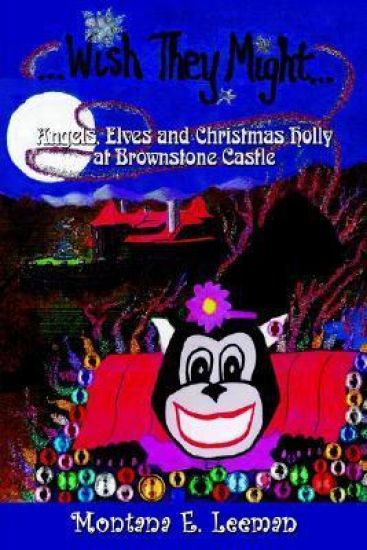 Wish They Might: Angels, Elves and Christmas Holly at Brownstone Castle