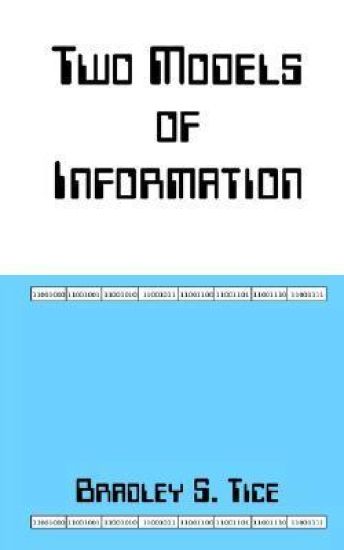 Two Models of Information