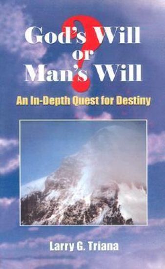 God's Will or Man's Will