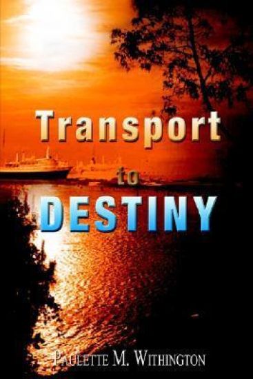 Transport to Destiny