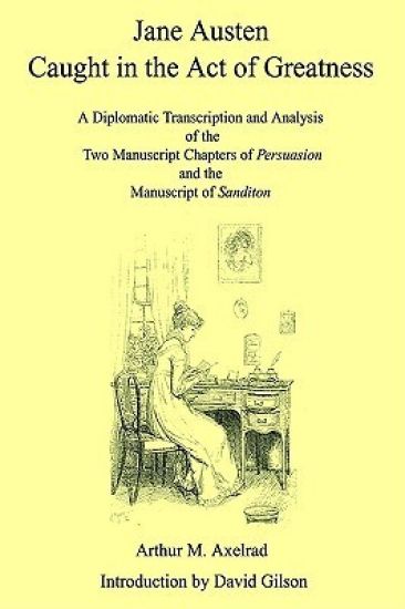 Jane Austen Caught in the Act of Greatness