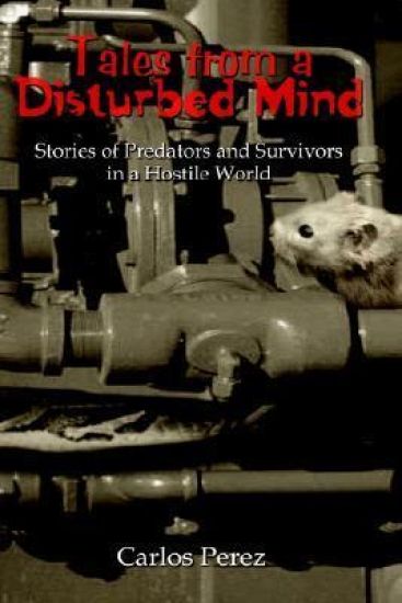 Tales from a Disturbed Mind