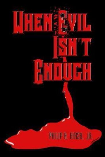 When Evil Isn't Enough