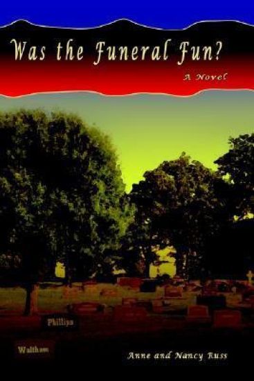 Was the Funeral Fun?