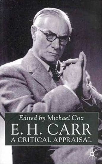 E.H.Carr: A Critical Appraisal