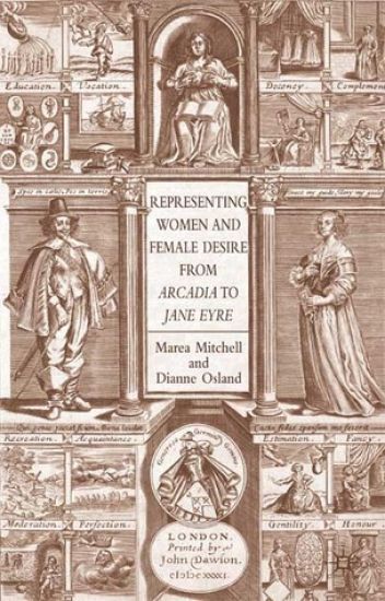 Representing Women and Female Desire From Arcadia to Jane Eyre