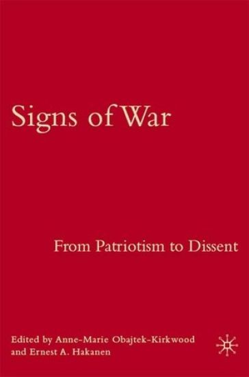 Signs of War: From Patriotism to Dissent