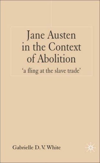 Jane Austen in the Context of Abolition