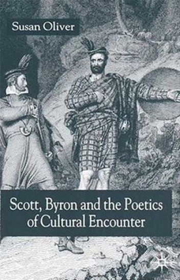 Scott, Byron and the Poetics of Cultural Encounter