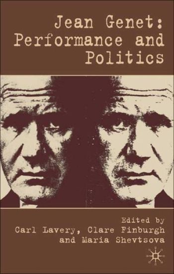 Jean Genet: Performance and Politics