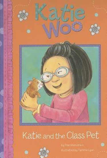 Katie Woo Katie and the Class Pet