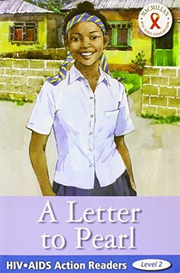 HIV/AIDS Action Readers: Letter To Pearl