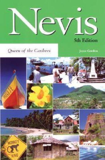 Nevis: Queen of the Caribees 5th Edition