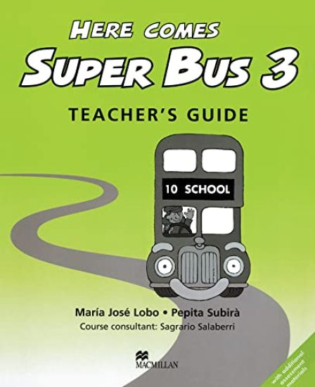 Here Comes Super Bus 3 Teacher's Book Swiss Edition